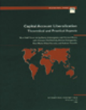 Capital Account Liberalization : Theoretical and Practical Aspects