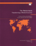 The Netherlands : Transforming a Market Economy