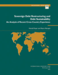 Sovereign Debt Restructuring and Debt Sustainability : An Analysis of Recent Cross-Country Experience
