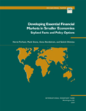 Developing Essential Financial Markets in Smaller Economies : Stylized Facts and Policy Options