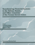Transforming Financial Systems in the Baltics, Russia and Other Countries of the Former Soviet Union