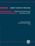 Users' Guide to the SDR : A Manual of Transactions and Operations in Special Drawing Rights