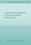 Institutional Arrangements for Macroprudential Policy in Asia