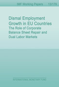 Dismal Employment Growth in EU Countries: The Role of Corporate Balance Sheet Repair and Dual Labor Markets