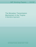 The Monetary Transmission Mechanism in the Tropics: A Narrative Approach
