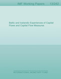 Baltic and Icelandic Experiences of Capital Flows and Capital Flow Measures