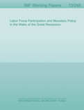 Labor Force Participation and Monetary Policy in the Wake of the Great Recession