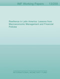 Resilience in Latin America: Lessons from Macroeconomic Management and Financial Policies