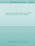 Financial and Sovereign Debt Crises: Some Lessons Learned and Those Forgotten
