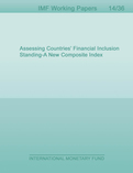 Assessing Countries’ Financial Inclusion Standing - A New Composite Index