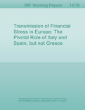 Transmission of Financial Stress in Europe: The Pivotal Role of Italy and Spain, but not Greece