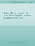 Labor Market Issues in the Caribbean: Scope to Mobilize Employment Growth