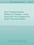 Why Complementarity Matters for Stability—Hong Kong SAR and Singapore as Asian Financial Centers