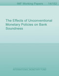 The Effects of Unconventional Monetary Policies on Bank Soundness