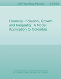 Financial Inclusion, Growth and Inequality: A Model Application to Colombia