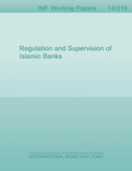 Regulation and Supervision of Islamic Banks