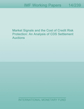 Market Signals and the Cost of Credit Risk Protection: An Analysis of CDS Settlement Auctions