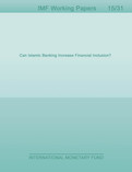 Can Islamic Banking Increase Financial Inclusion?