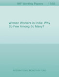 Women Workers in India: Why So Few Among So Many?