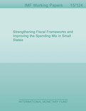 Strengthening Fiscal Frameworks and Improving the Spending Mix in Small States