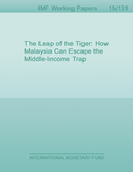 The Leap of the Tiger : How Malaysia Can Escape the Middle-Income Trap