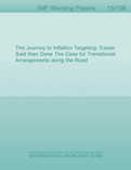 The Journey to Inflation Targeting : Easier Said than Done The Case for Transitional Arrangements along the Road