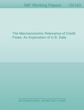 The Macroeconomic Relevance of Credit Flows : An Exploration of U.S. Data