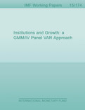Institutions and Growth : a GMM/IV Panel VAR Approach