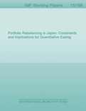 Portfolio Rebalancing in Japan : Constraints and Implications for Quantitative Easing