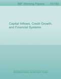 Capital Inflows, Credit Growth, and Financial Systems