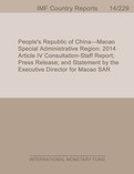 People's Republic of China–Macao Special Administrative Region: 2014 Article IV Consultation-Staff Report; Press Release; and Statement by the Executive Director for Macao SAR