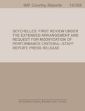 Seychelles: First Review under the Extended Arrangement and Request for Modification of Performance Criteria-Staff Report; Press Release