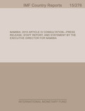 Namibia : 2015 Article IV Consultation-Press Release; Staff Report; and Statement by the Executive Director for Namibia