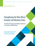 Strengthening the West African Economic and Monetary Union : The Role of Fiscal and Market Institutions in Economic Stabilization
