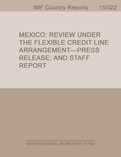 Mexico : Review Under the Flexible Credit Line Arrangement-Press Release; and Staff Report