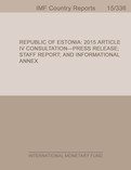 Republic of Estonia : 2015 Article IV Consultation-Press Release; Staff Report; and Informational Annex