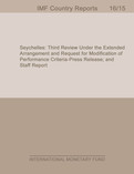 Seychelles : Third Review Under the Extended Arrangement and Request for Modification of Performance Criteria-Press Release; and Staff Report