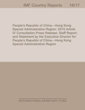 People's Republic of China-Hong Kong Special Administrative Region : 2015 Article IV Consultation-Press Release; Staff Report; and Statement by the Executive Director for People's Republic of China-Hong Kong Special Administrative Region