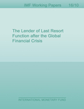 The Lender of Last Resort Function after the Global Financial Crisis