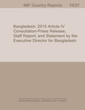 Bangladesh : 2015 Article IV Consultation-Press Release; Staff Report; and Statement by the Executive Director for Bangladesh