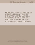 Morocco : 2015 Article IV Consultation-Press Release; Staff Report; and Statement by the Executive Director for Morocco