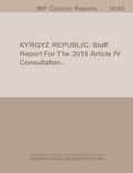 Kyrgyz Republic : 2015 Staff Report for the 2015 Article IV Consultation and First Review under the Three-year Arrangement under the Extended Credit Facility, and Request for Modification of Performance Criteria-Press Release; Staff Report; and Statement