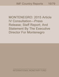 Montenegro : 2015 Article IV Consultation-Press Release; Staff Report; and Statement by the Executive Director for Montenegro