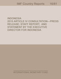Indonesia : 2015 Article IV Consultation-Press Release; Staff Report; and Statement by the Executive Director for Indonesia