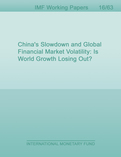 China's Slowdown and Global Financial Market Volatility : Is World Growth Losing Out?