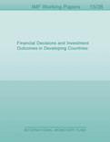 Financial Decisions and Investment Outcomes in Developing Countries : The Role of Institutions
