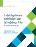 Trade Integration and Global Value Chains in Sub-Saharan Africa : In Pursuit of the Missing Link