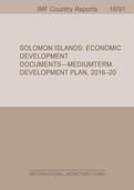 Solomon Islands : Economic Development Documents- Medium-Term Development Plan, 2016-20