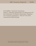 Colombia : Technical Assistance Report-Detailed Assessment of Observance of Key Attributes of Effective Resolution Regimes for Financial Institutions-Pilot of the Draft Assessment Methodology