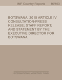 Botswana : 2015 Article IV Consultation-Press Release; Staff Report; and Statement by the Executive Director for Botswana